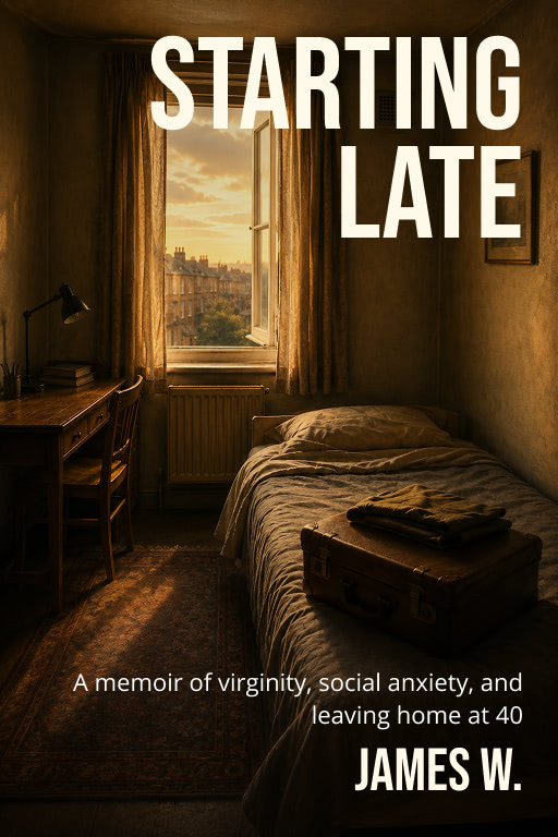 Starting Late — a memoir by James W.